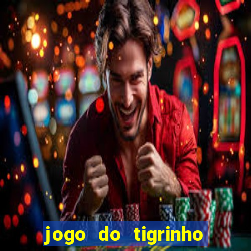 jogo do tigrinho falso para brincar